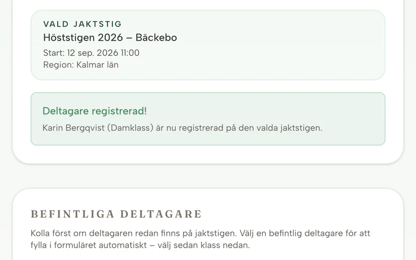 Bekräftelsen efter registrering: deltagaren är nu kopplad till den valda jaktstigen.