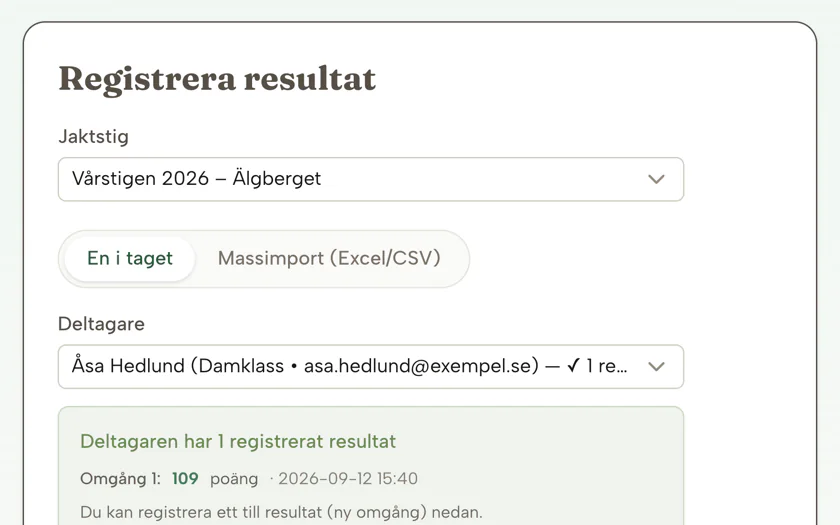 Vald jaktstig och vald deltagare, med en notis om deltagarens tidigare registrerade omgång.